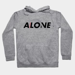 Thin Red Line Between A Love and Being Alone Hoodie